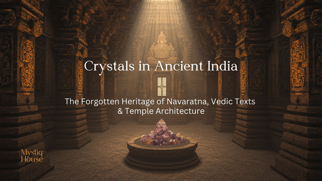 Crystals in Ancient India: The Forgotten Heritage of Navaratna, Vedic Texts & Temple Architecture